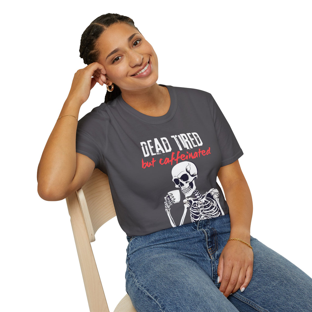 Dead Tired, But Caffeinated T-Shirt