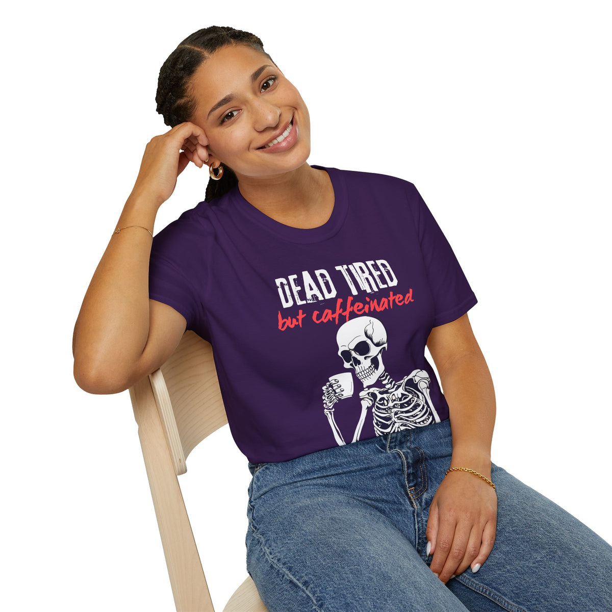 Dead Tired, But Caffeinated T-Shirt