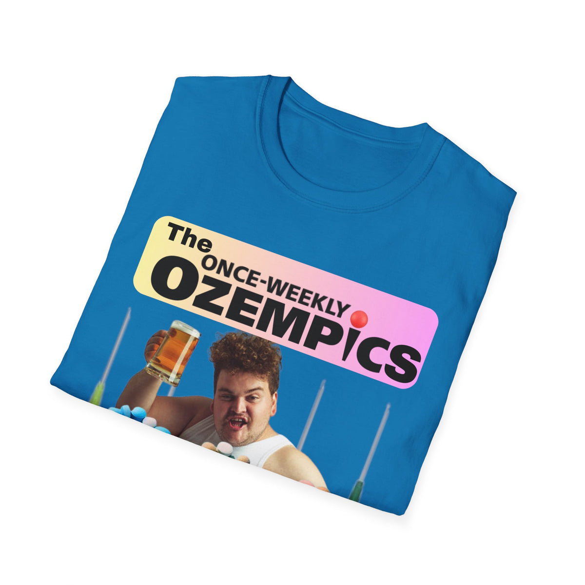 The Once-Weekly Ozempics T-Shirt