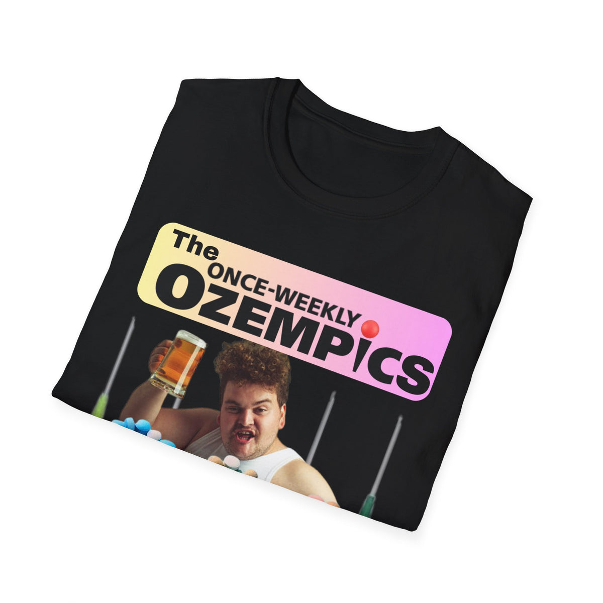 The Once-Weekly Ozempics T-Shirt