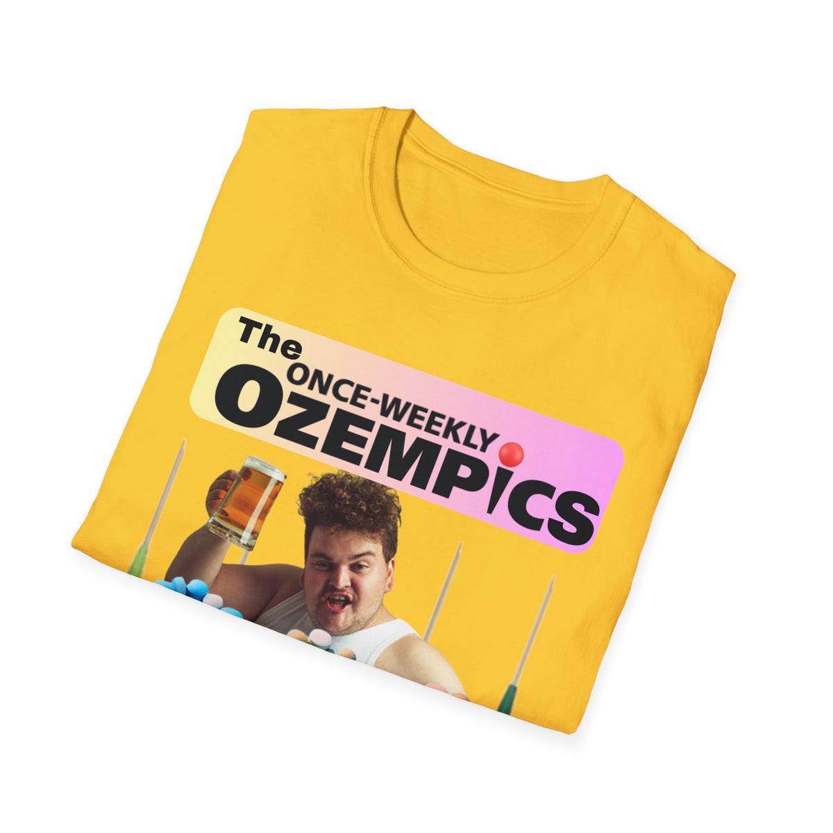The Once-Weekly Ozempics T-Shirt
