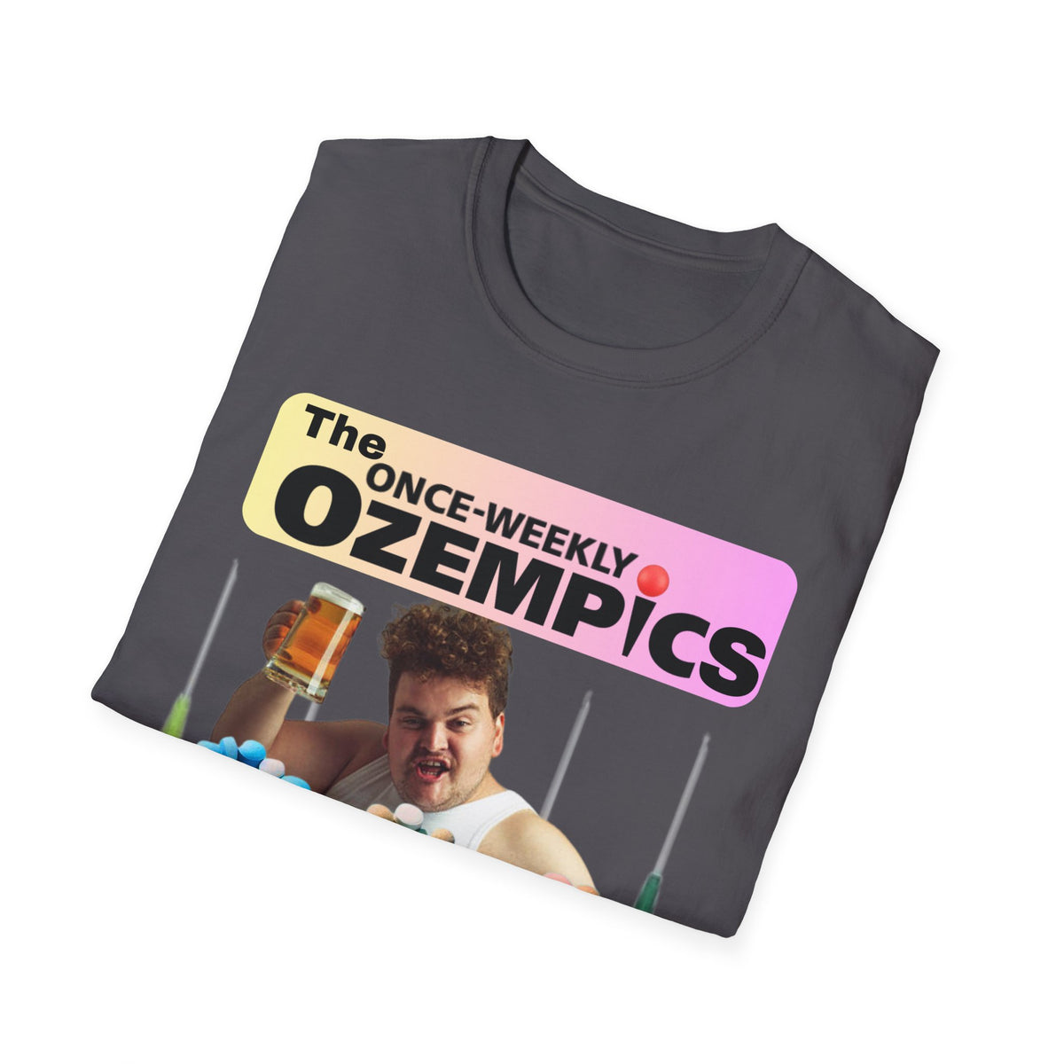 The Once-Weekly Ozempics T-Shirt