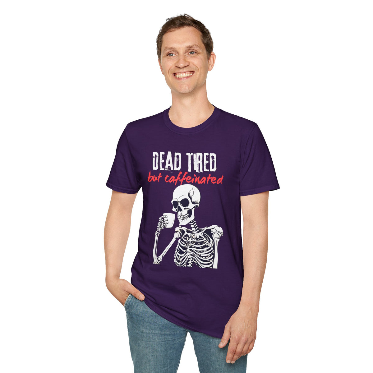 Dead Tired, But Caffeinated T-Shirt