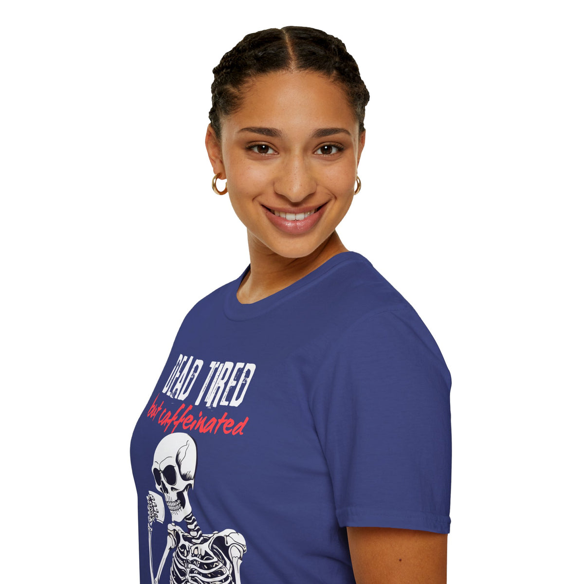 Dead Tired, But Caffeinated T-Shirt