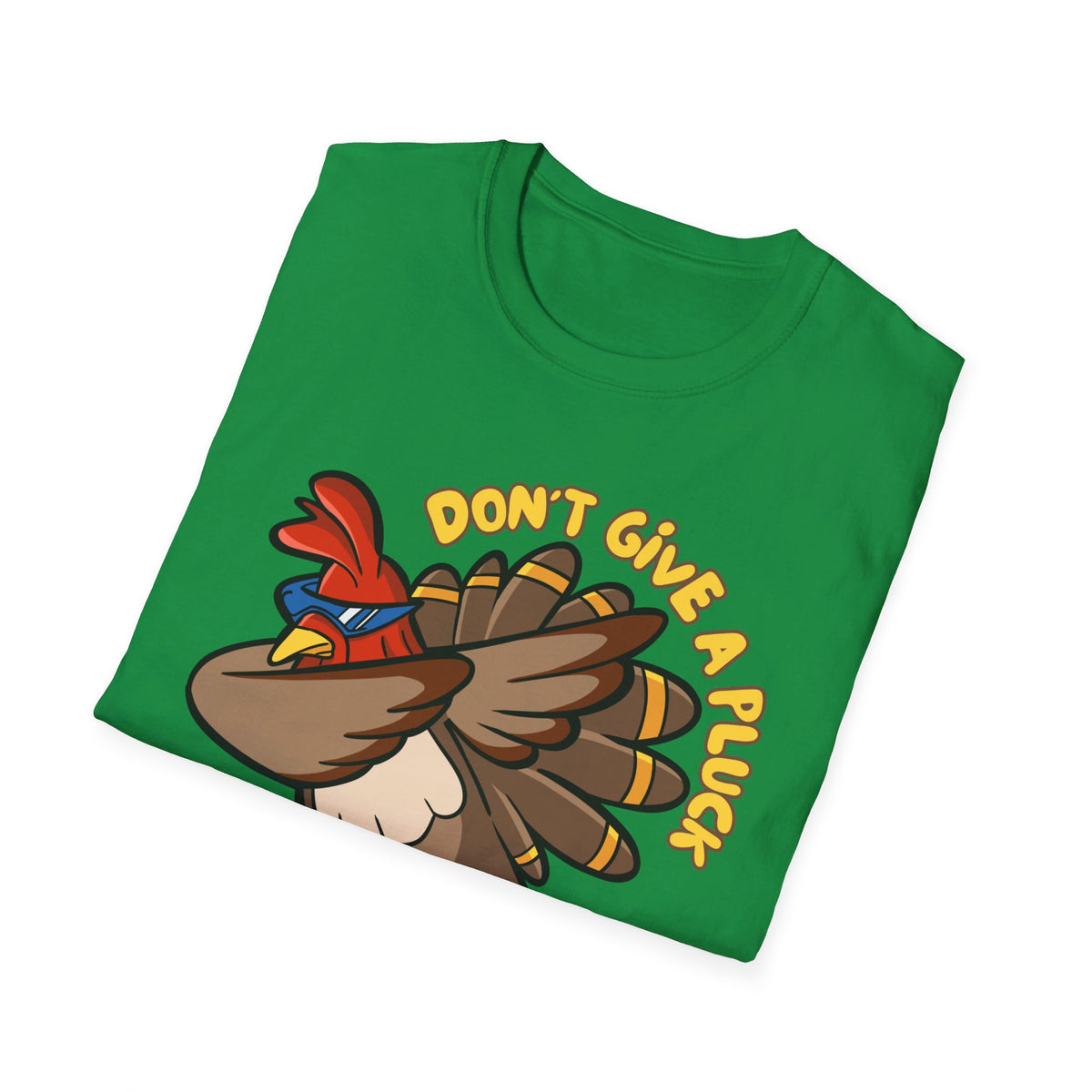 Don't Give a Pluck Thanksgiving T-Shirt