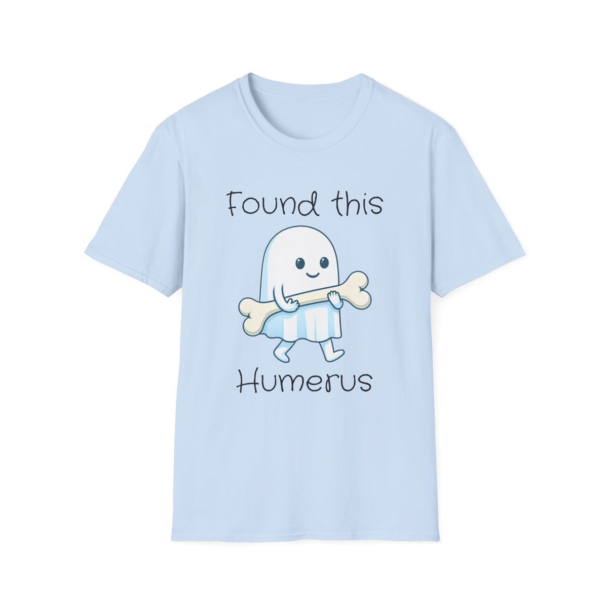 Found This Humerus T-Shirt