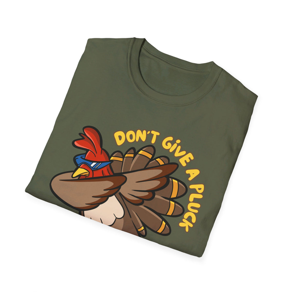 Don't Give a Pluck Thanksgiving T-Shirt