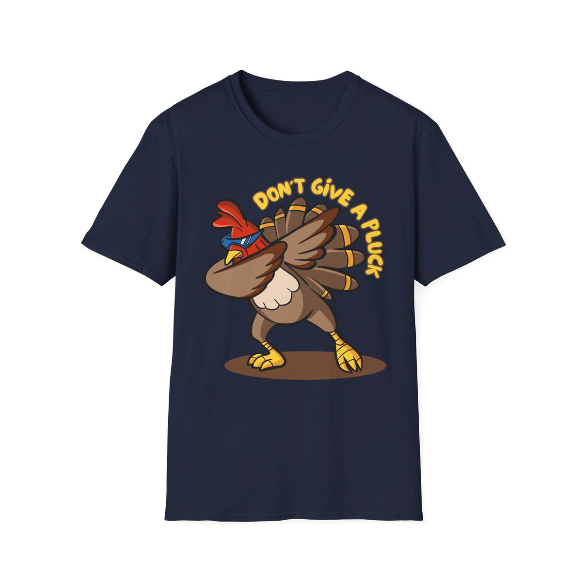 Don't Give a Pluck Thanksgiving T-Shirt