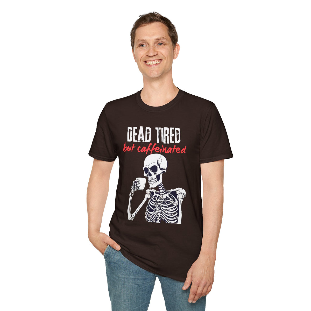 Dead Tired, But Caffeinated T-Shirt